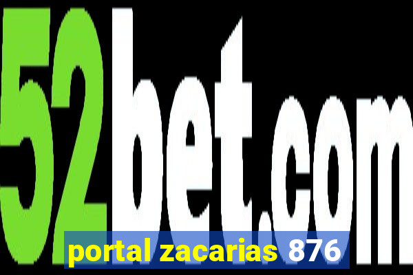 portal zacarias 876